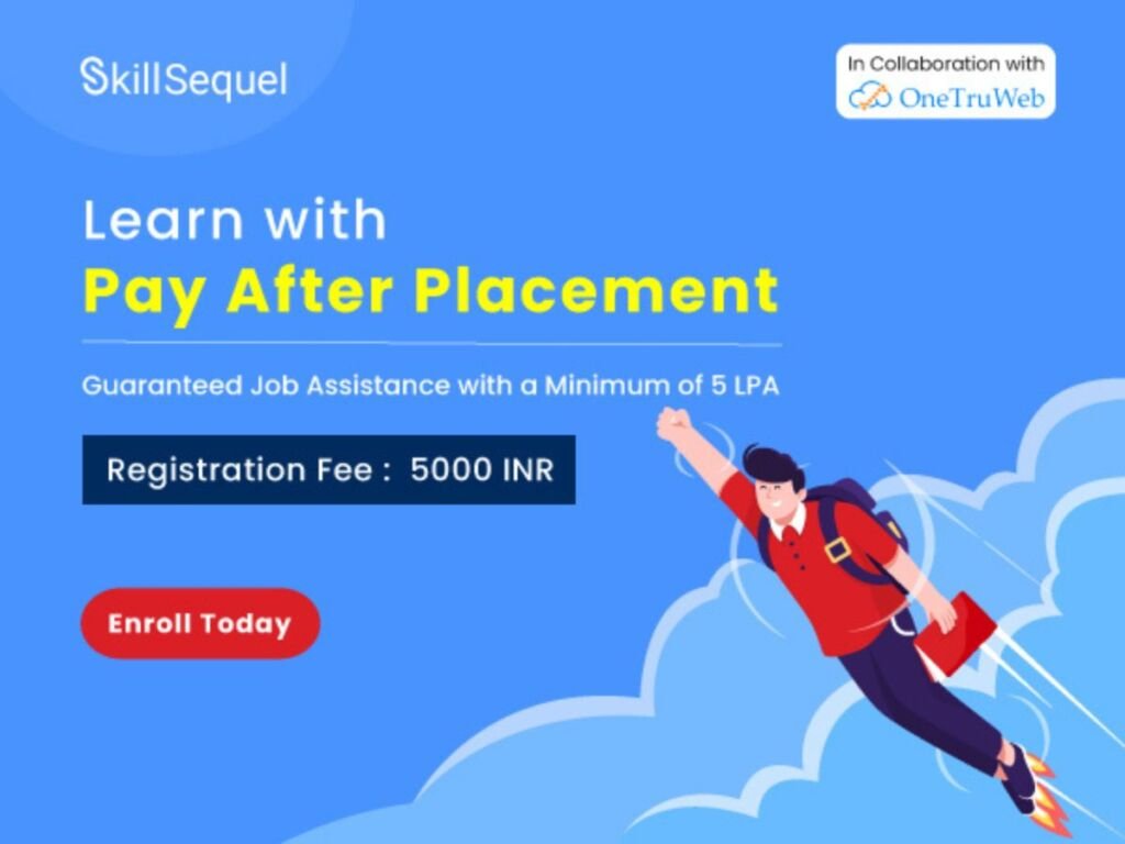 Skill Sequel – Pay After Placement Trains IT Aspirants Online To Secure Jobs worth A Minimum Of 5 LPA - The India Wire