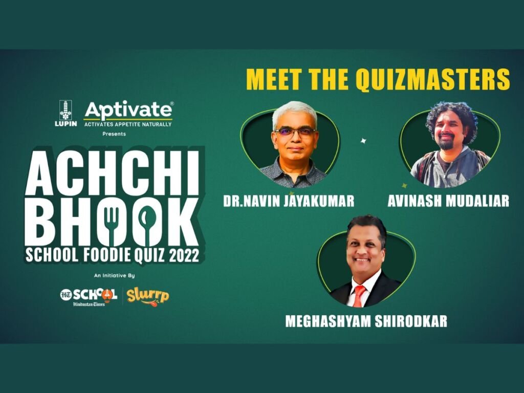 Meet the illustrious quizmasters of Lupin Aptivate Achchi Bhook School Foodie Quiz 2022 - The India Wire