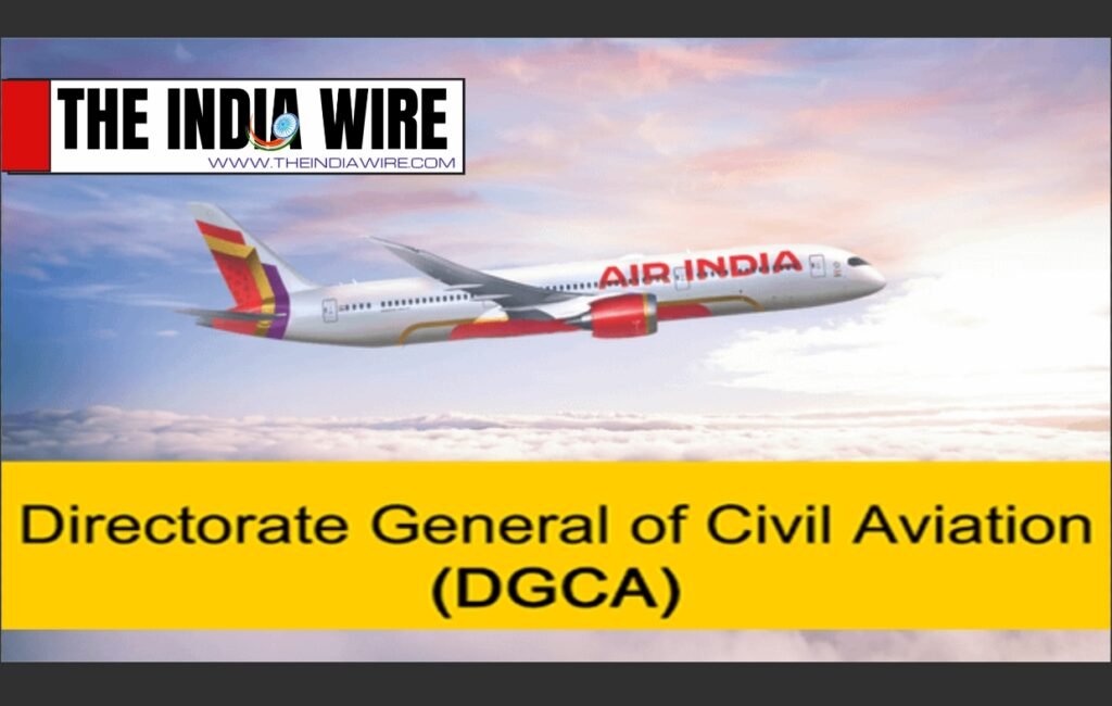 Dreamliner Disaster Prompts DGCA Crackdown: Air India’s Boeing 787 Fleet Faces Rigorous Safety Overhaul”